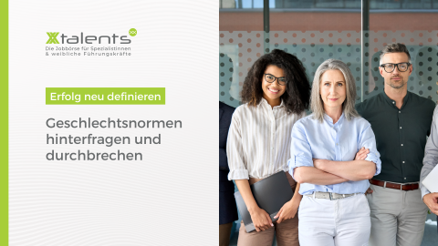 Zwei Frauen und ein Mann, in legerer Business-Kleidung, schauen in die Kamera. Text neben dem Bild: "Erfolg neu definieren: Geschlechternormen hinterfragen und durchbrechen."
